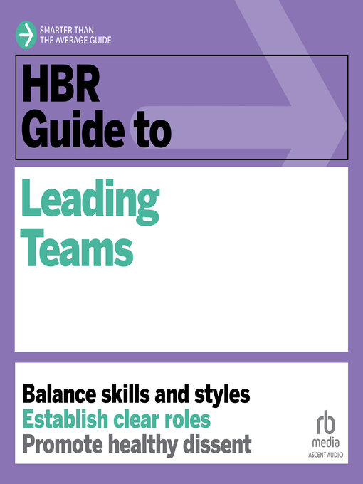 Title details for HBR Guide to Leading Teams by Mary Shapiro - Wait list